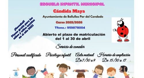 APERTURA DEL PLAZO DE MATRICULACIÓN EN LA ESCUELA INFANTIL CÁNDIDA MAYA. CURSO 2025-2026