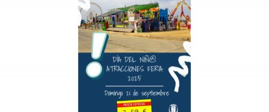 DÍA DEL NIÑ@ EN LAS ATRACCIONES DE FERIA DOMINGO 21 DE SEPTIEMBRE