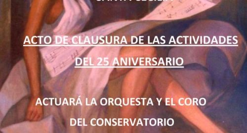 Clausura de las actividades del 25 aniversario del Conservatorio e Inauguración de Santa Cecilia
