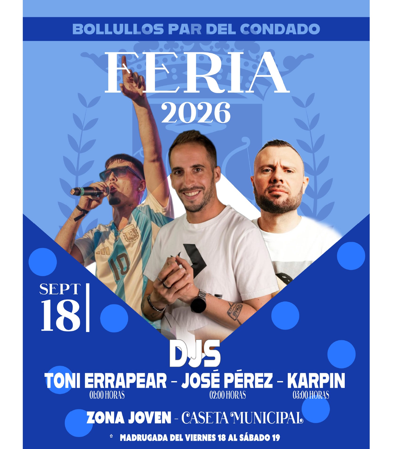 DJS TONI ERRAPEAR + JOSÉ PÉREZ + KARPIN - FERIA 2026