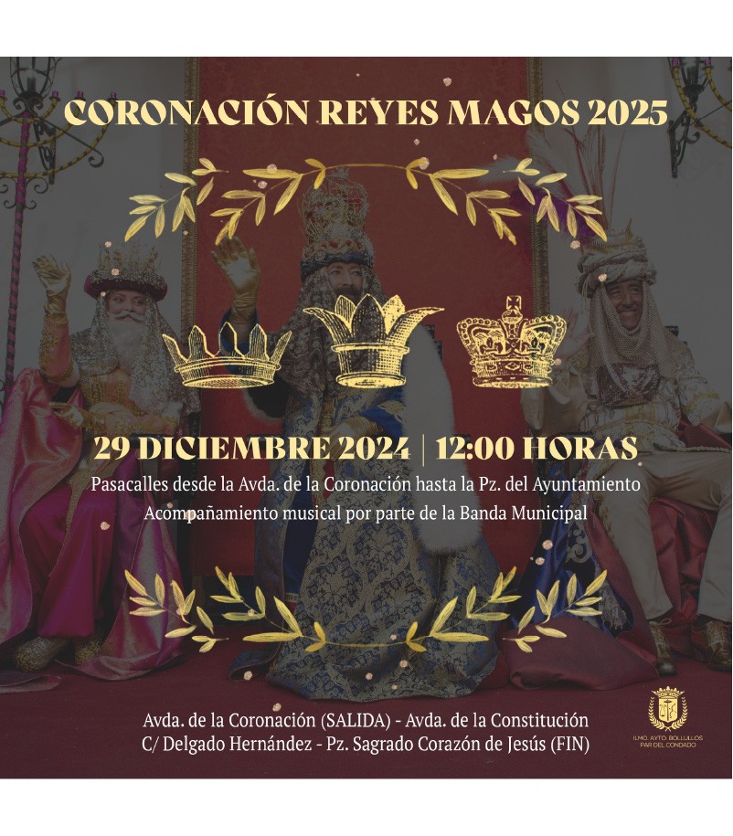 BOLLULLOS CORONARÁ A SUS MAJESTADES LOS REYES MAGOS DE ORIENTE 2025