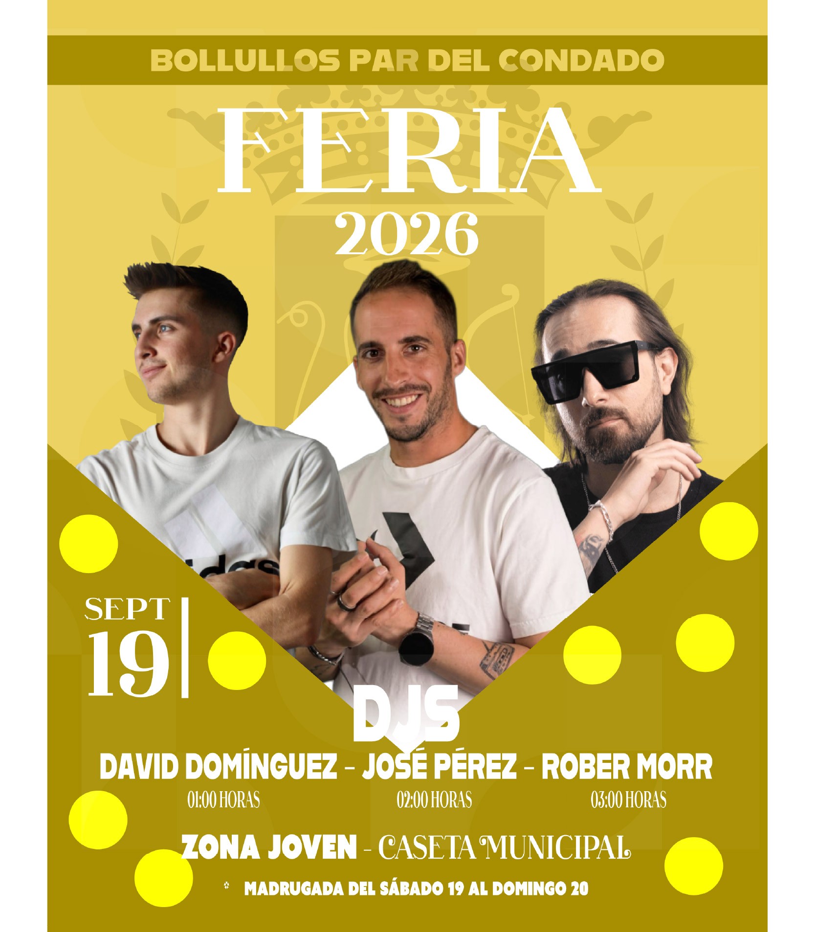 DJS DAVID DOMÍNGUEZ + JOSÉ PÉREZ + ROBER MORR - FERIA 2026