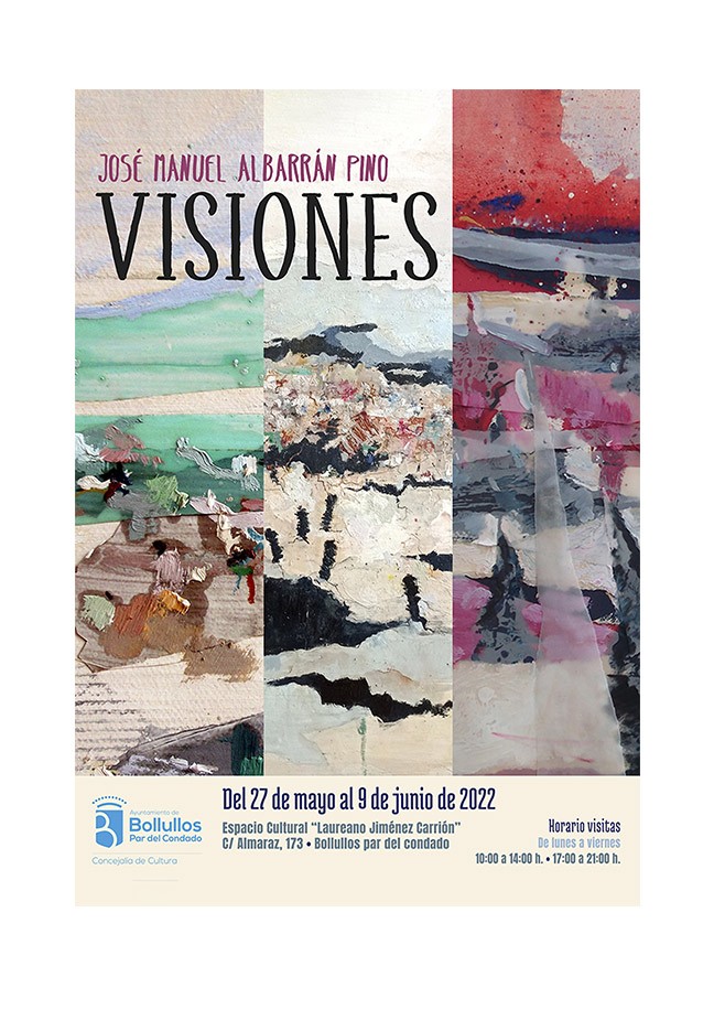 EXPOSICIÓN “VISIONES” - JOSE MANUEL ALBARRÁN