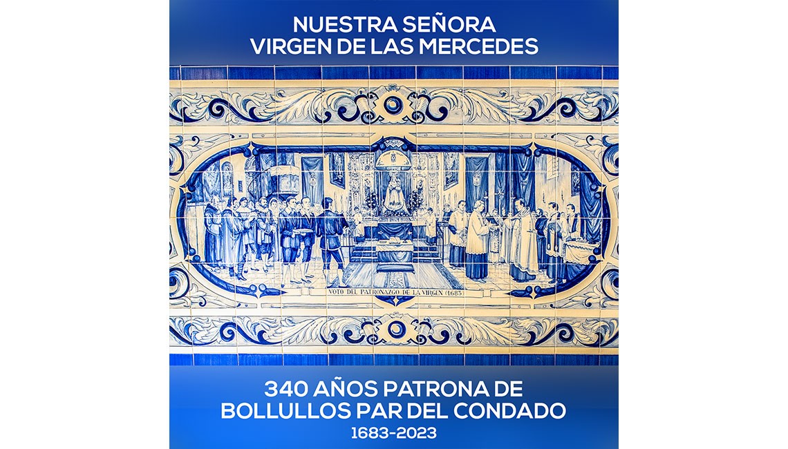 LA VIRGEN DE LAS MERCEDES CUMPLE 340 AÑOS COMO PATRONA DE BOLLULLOS (1683-2023)